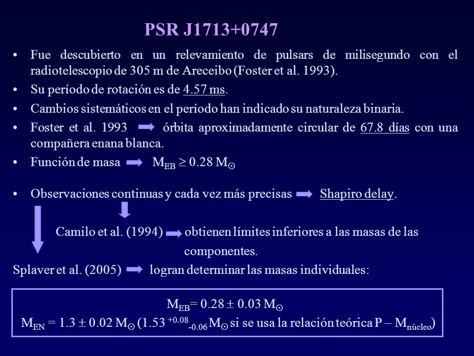 PSR J Fue descubierto en un relevamiento de pulsars de milisegundo con el radiotelescopio de 305 m de Areceibo (Foster et al. 1993).