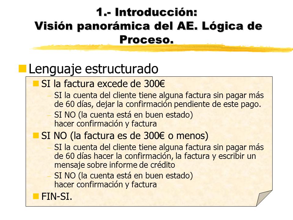 1.- Introducción: Visión panorámica del AE. Lógica de Proceso.