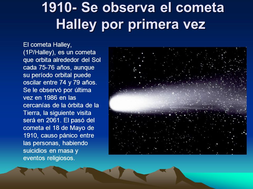 1910- Se observa el cometa Halley por primera vez