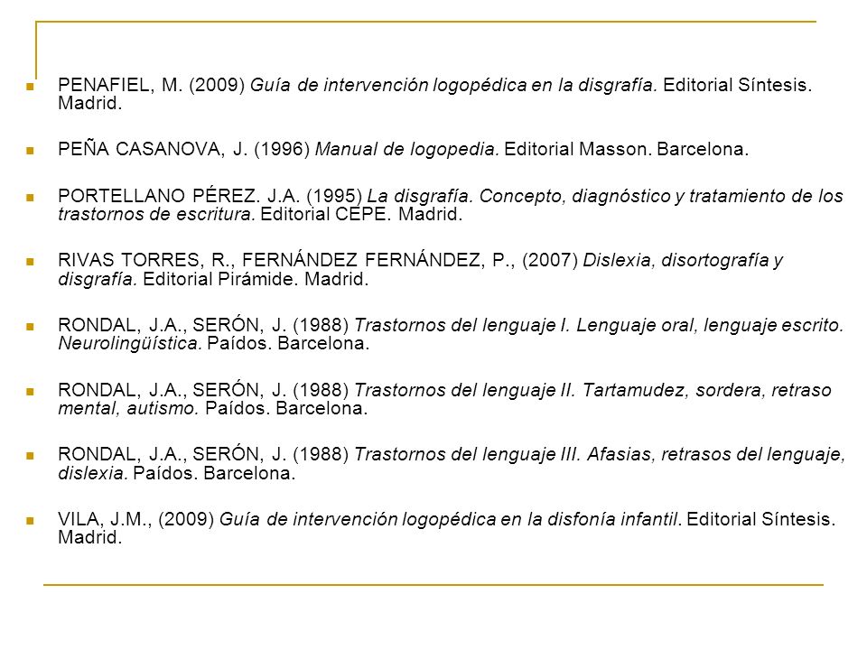 PENAFIEL, M. (2009) Guía de intervención logopédica en la disgrafía