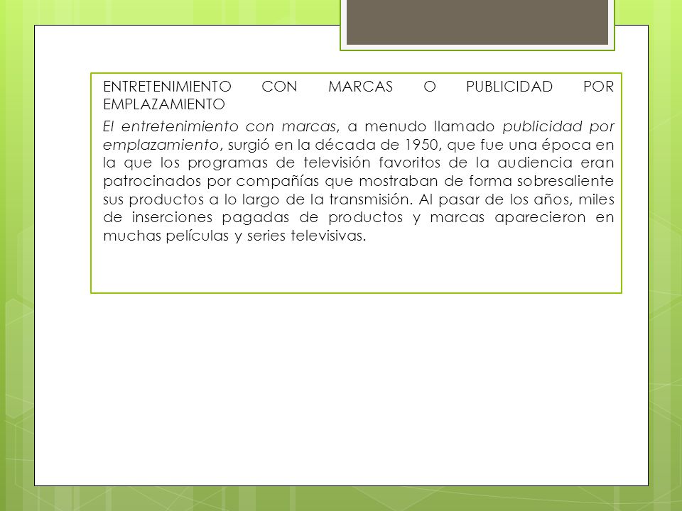ENTRETENIMIENTO CON MARCAS O PUBLICIDAD POR EMPLAZAMIENTO