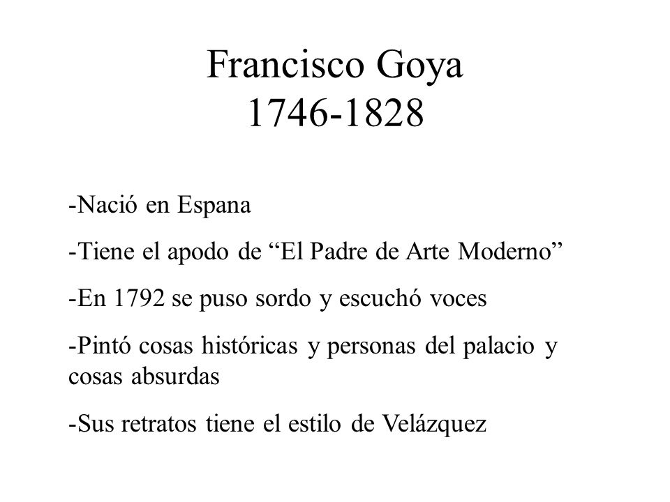 Francisco Goya Nació en Espana