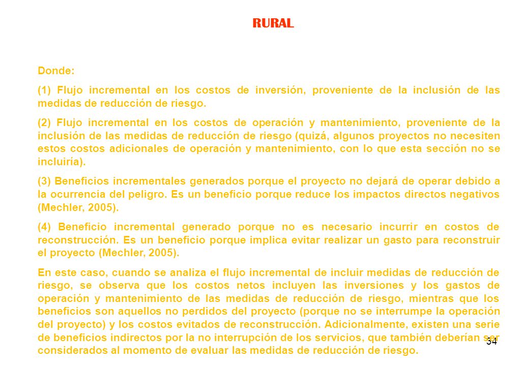 RURAL Donde: (1) Flujo incremental en los costos de inversión, proveniente de la inclusión de las medidas de reducción de riesgo.