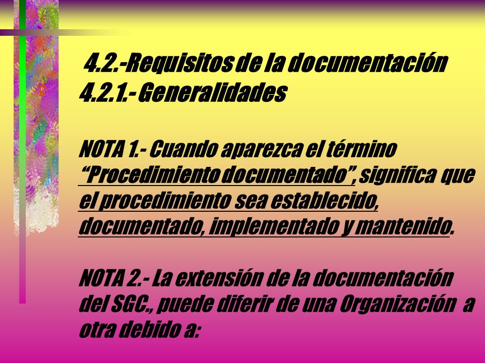 Requisitos de la documentación Generalidades NOTA 1