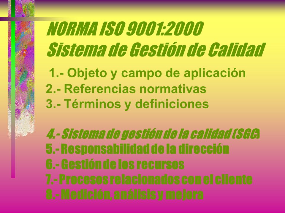 NORMA ISO 9001:2000 Sistema de Gestión de Calidad 1