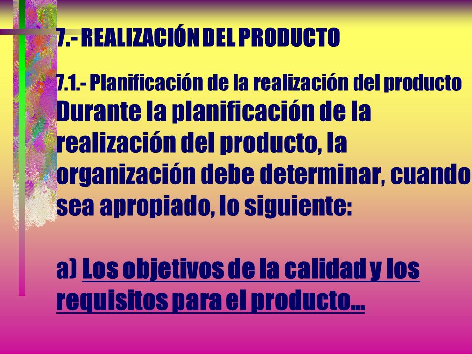 7. - REALIZACIÓN DEL PRODUCTO 7. 1