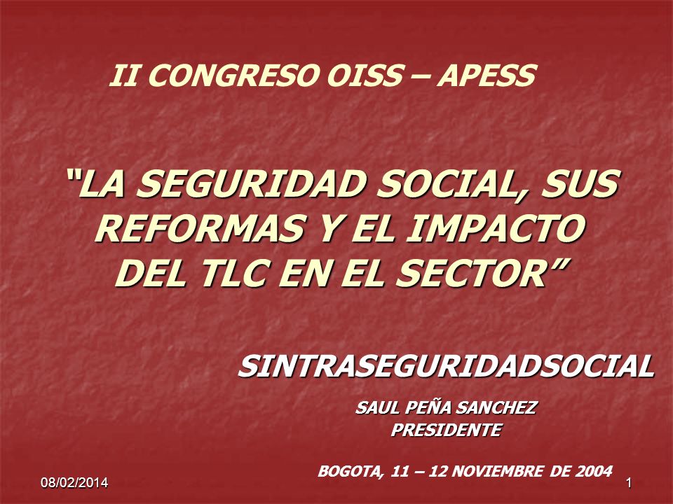 LA SEGURIDAD SOCIAL, SUS REFORMAS Y EL IMPACTO DEL TLC EN EL SECTOR