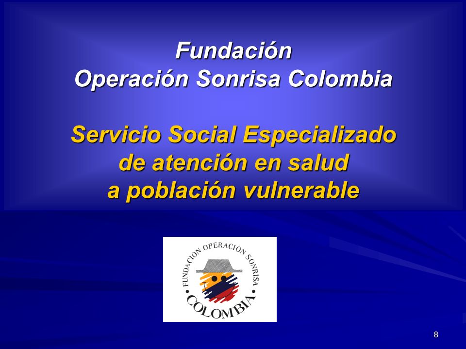 Fundación Operación Sonrisa Colombia Servicio Social Especializado de atención en salud a población vulnerable