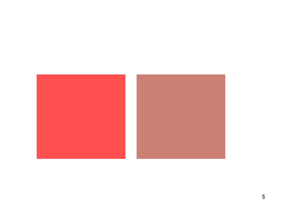 Los colores más saturados también tienden a verse más, más cerca y ligeramente mayores