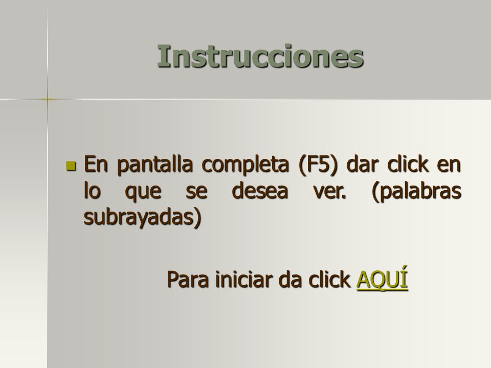 Para iniciar da click AQUÍ