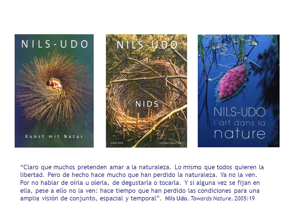 Claro que muchos pretenden amar a la naturaleza