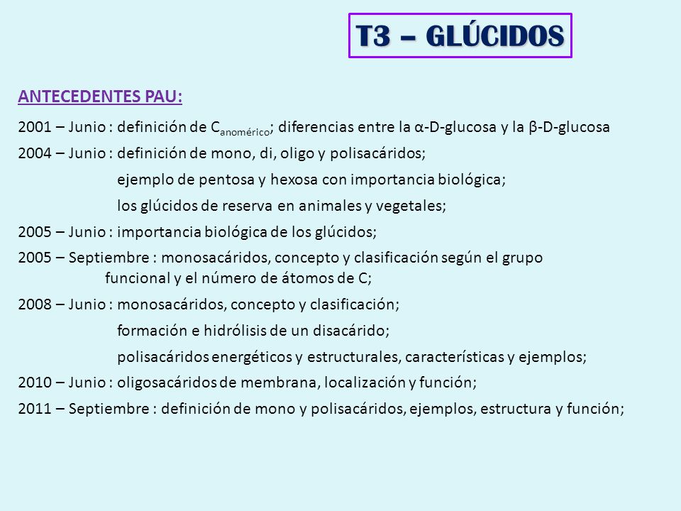 T3 – GLÚCIDOS ANTECEDENTES PAU:
