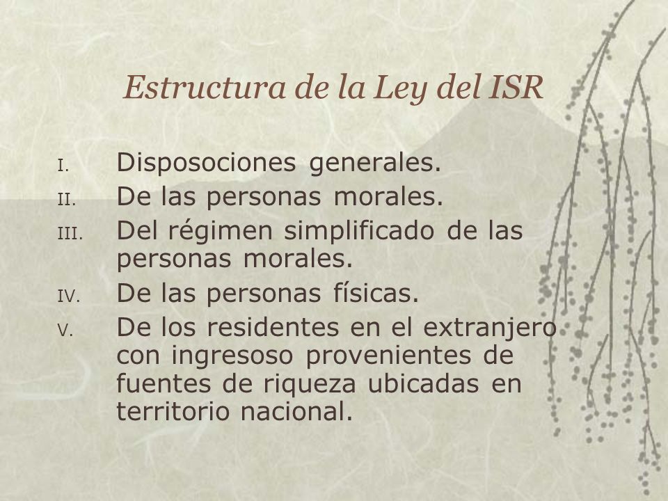 Estructura de la Ley del ISR