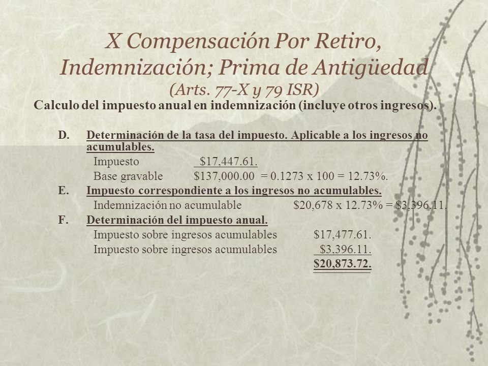X Compensación Por Retiro, Indemnización; Prima de Antigüedad (Arts