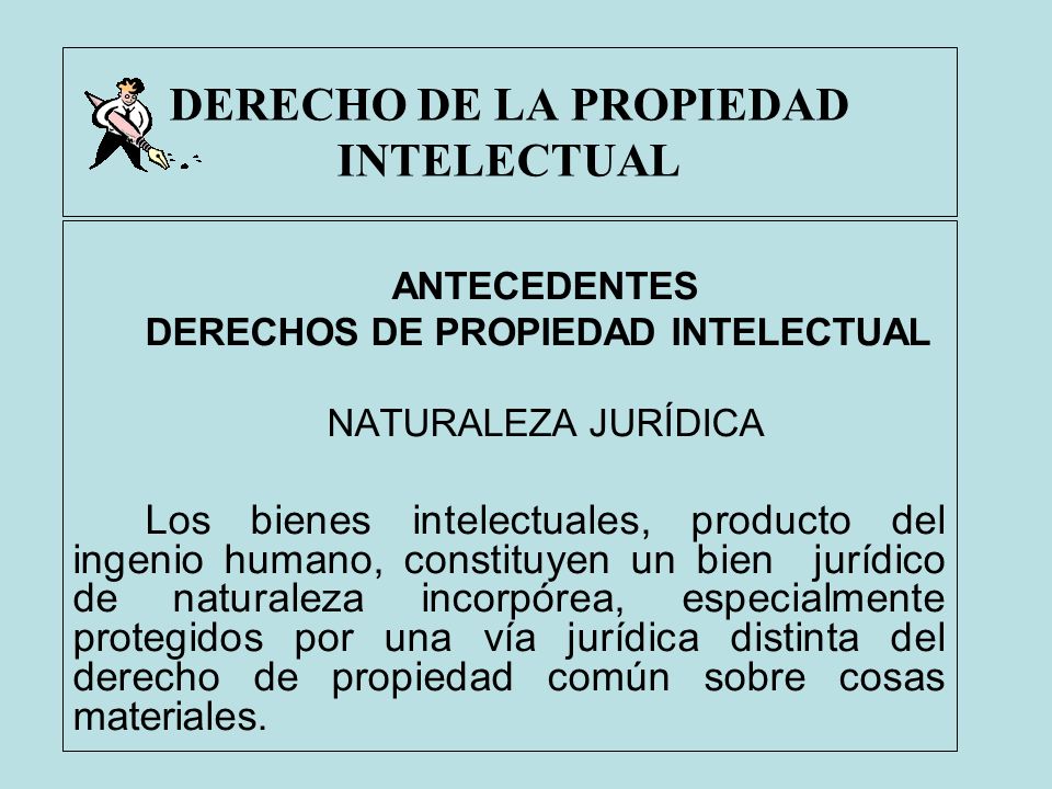 DERECHO DE LA PROPIEDAD INTELECTUAL