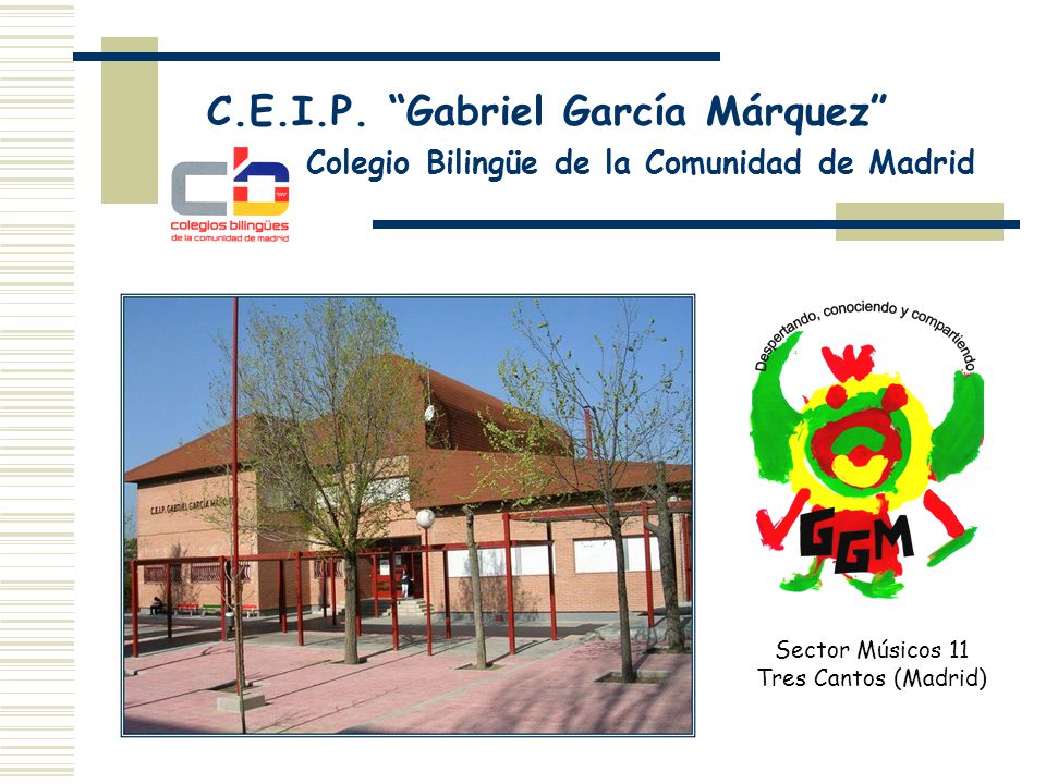 C.E.I.P. Gabriel García Márquez Colegio Bilingüe de la Comunidad de Madrid