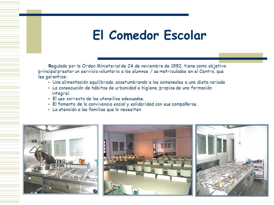El Comedor Escolar Regulado por la Orden Ministerial de 24 de noviembre de 1992, tiene como objetivo.