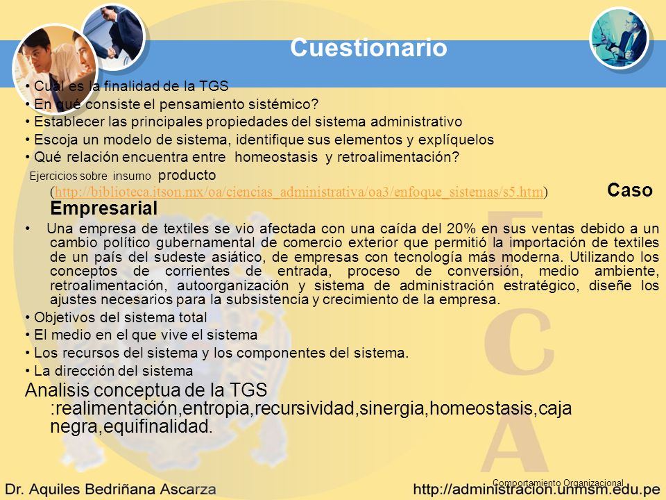 Cuestionario • Cuál es la finalidad de la TGS. • En qué consiste el pensamiento sistémico