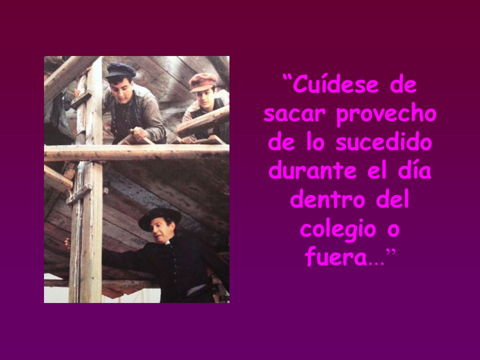 Cuídese de sacar provecho de lo sucedido durante el día dentro del colegio o fuera...