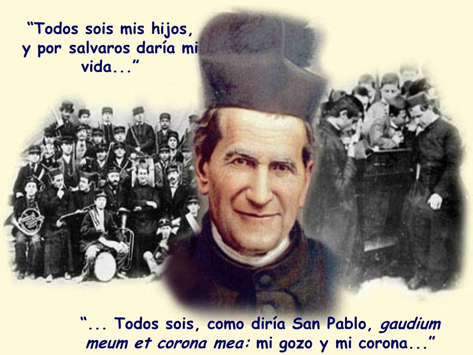 Todos sois mis hijos, y por salvaros daría mi vida...