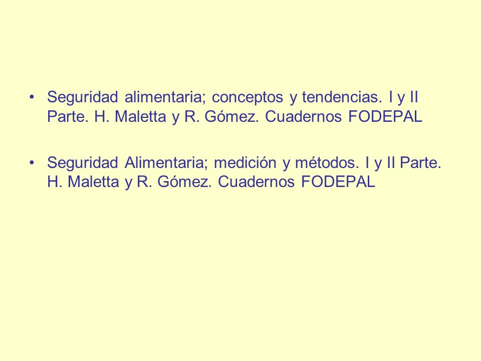 Seguridad alimentaria; conceptos y tendencias. I y II Parte. H