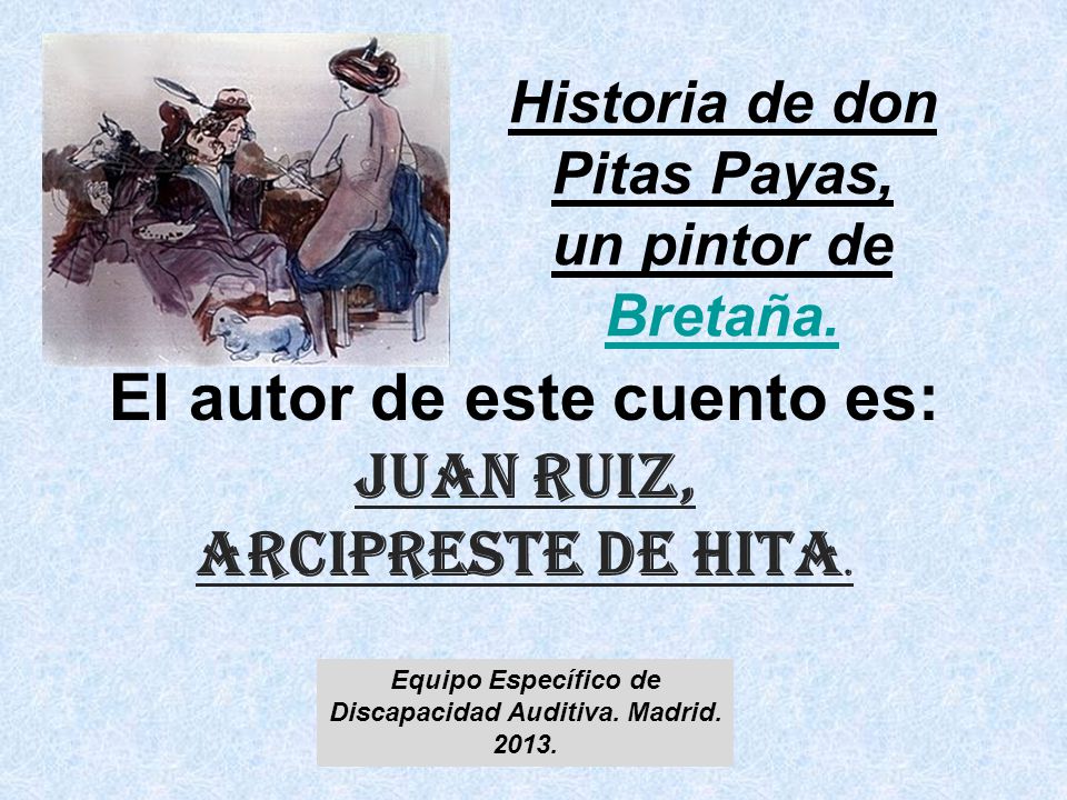 Historia de don Pitas Payas, un pintor de Bretaña.