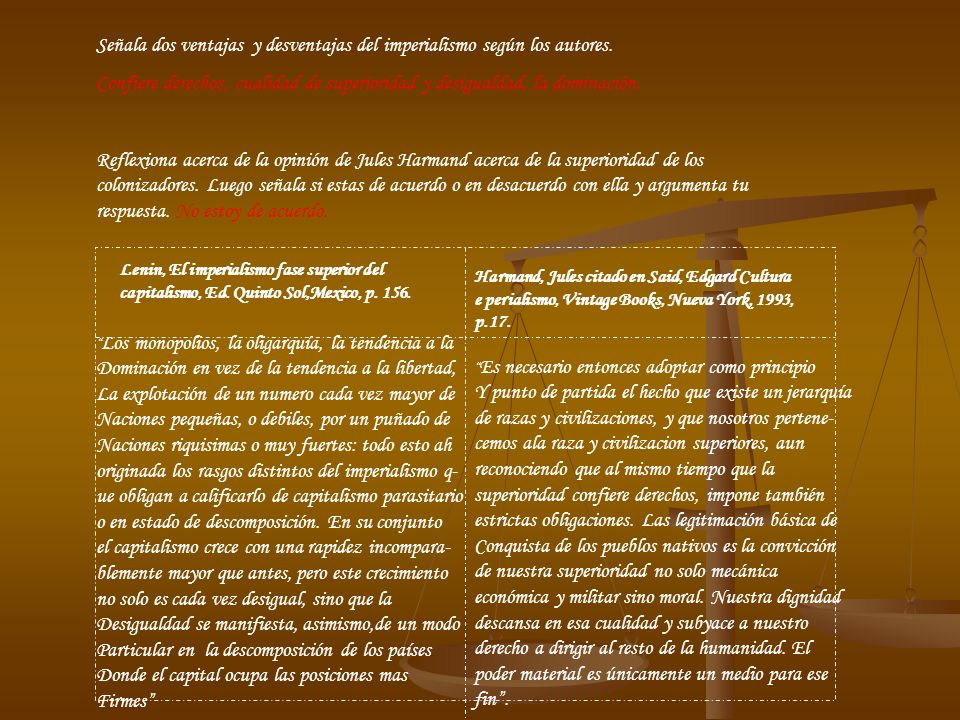 Señala dos ventajas y desventajas del imperialismo según los autores.