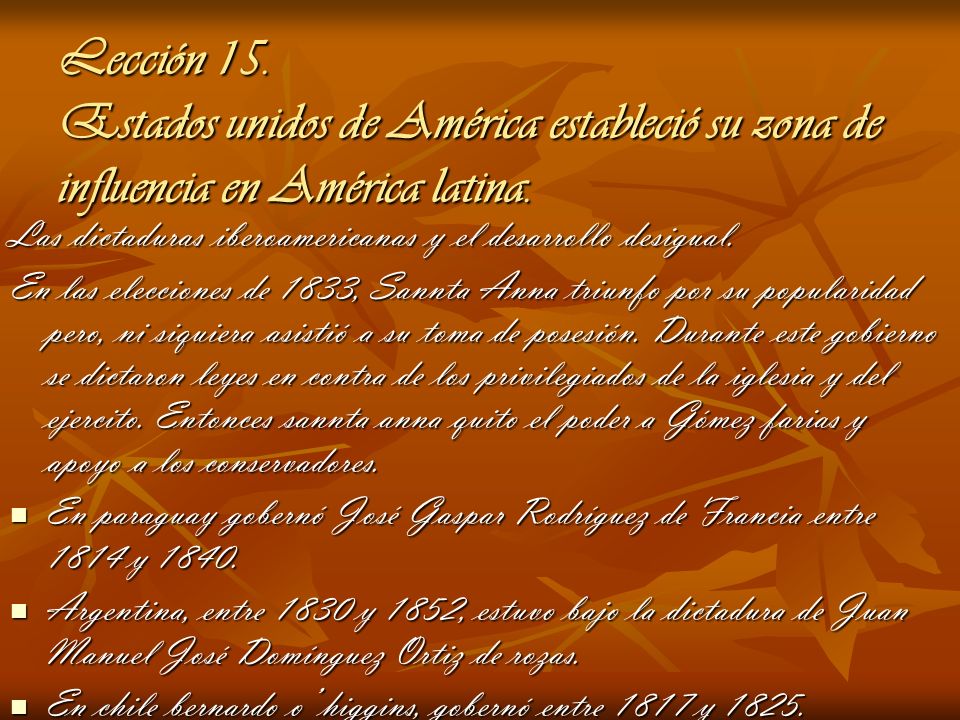 Lección 15. Estados unidos de América estableció su zona de influencia en América latina.