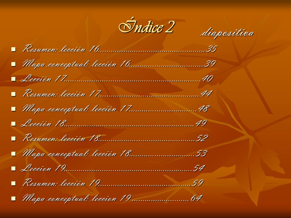 Índice 2 diapositiva. Resumen: lección 16……………………… Mapa conceptual: lección 16…………………………