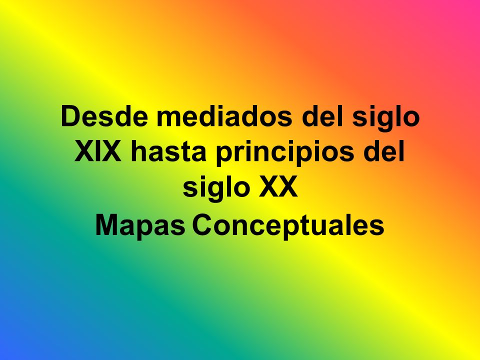 Desde mediados del siglo XIX hasta principios del siglo XX