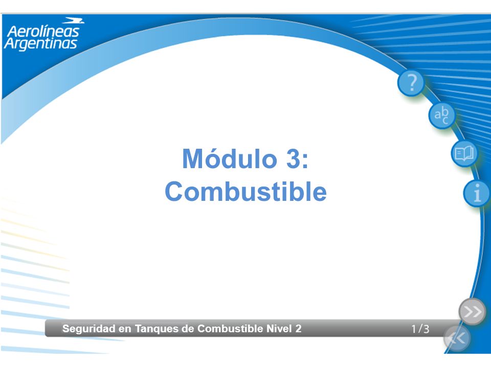 Módulo 3: Combustible Seguridad en Tanques de Combustible Nivel 2