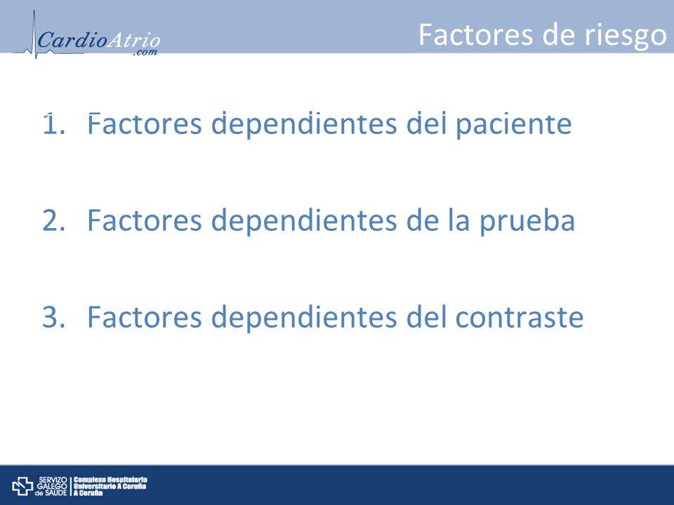 Factores dependientes del paciente Factores dependientes de la prueba