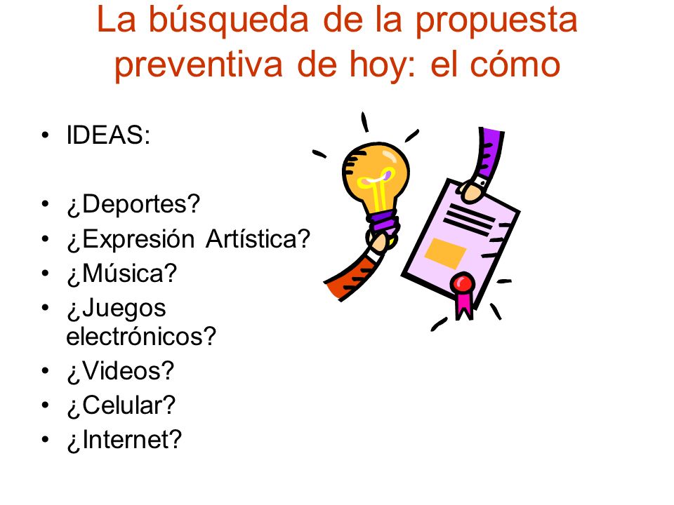La búsqueda de la propuesta preventiva de hoy: el cómo