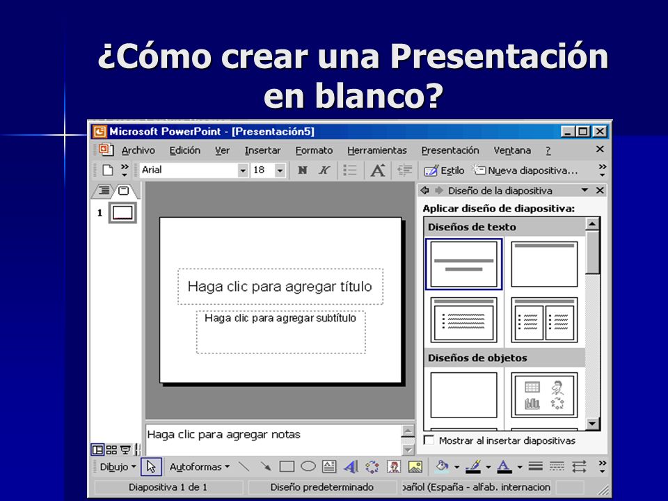¿Cómo crear una Presentación en blanco