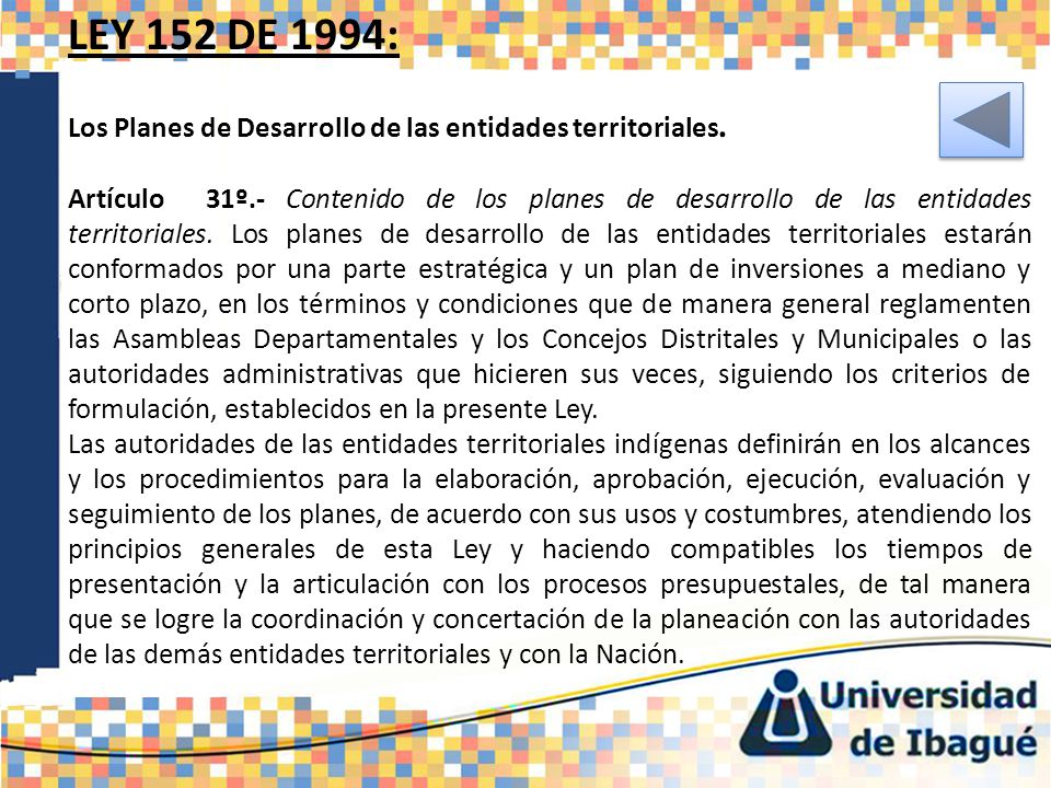 LEY 152 DE 1994: Los Planes de Desarrollo de las entidades territoriales.