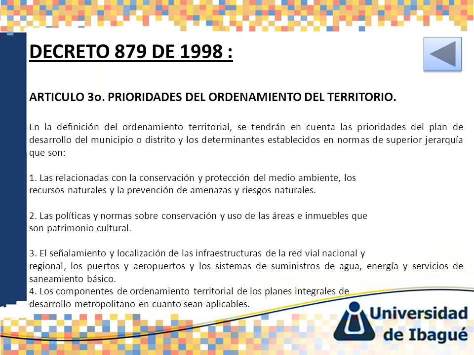 DECRETO 879 DE 1998 : ARTICULO 3o. PRIORIDADES DEL ORDENAMIENTO DEL TERRITORIO.