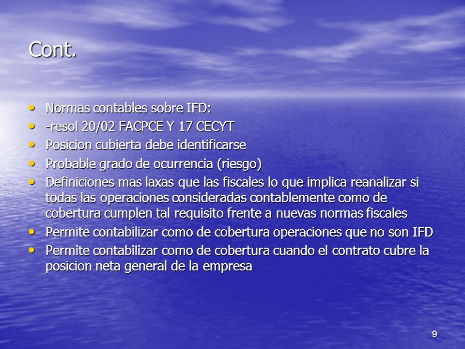 Cont. Normas contables sobre IFD: -resol 20/02 FACPCE Y 17 CECYT