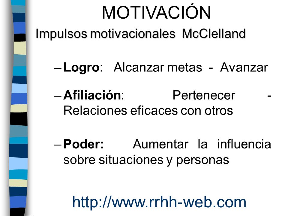 MOTIVACIÓN   Impulsos motivacionales McClelland