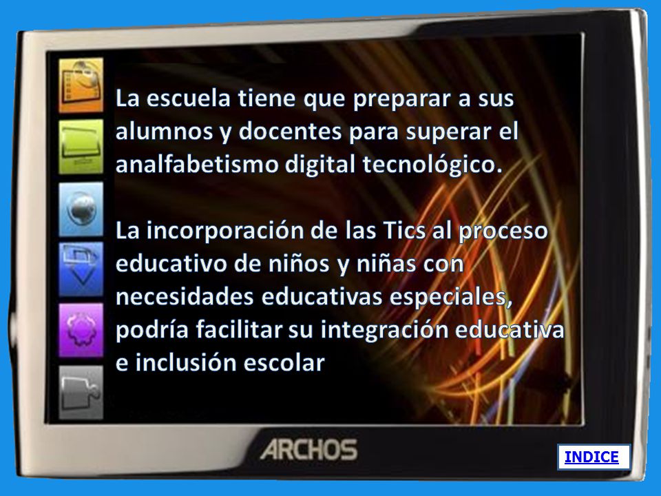 La escuela tiene que preparar a sus alumnos y docentes para superar el analfabetismo digital tecnológico.