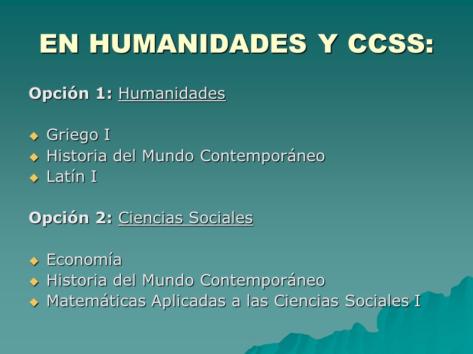 EN HUMANIDADES Y CCSS: Opción 1: Humanidades Griego I