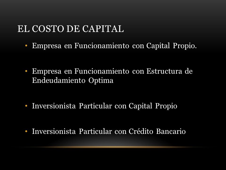 EL COSTO DE CAPITAL Empresa en Funcionamiento con Capital Propio.