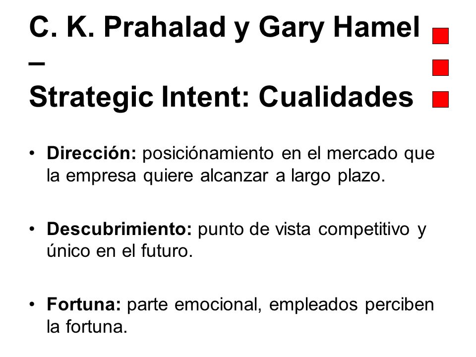 C. K. Prahalad y Gary Hamel – Strategic Intent: Cualidades