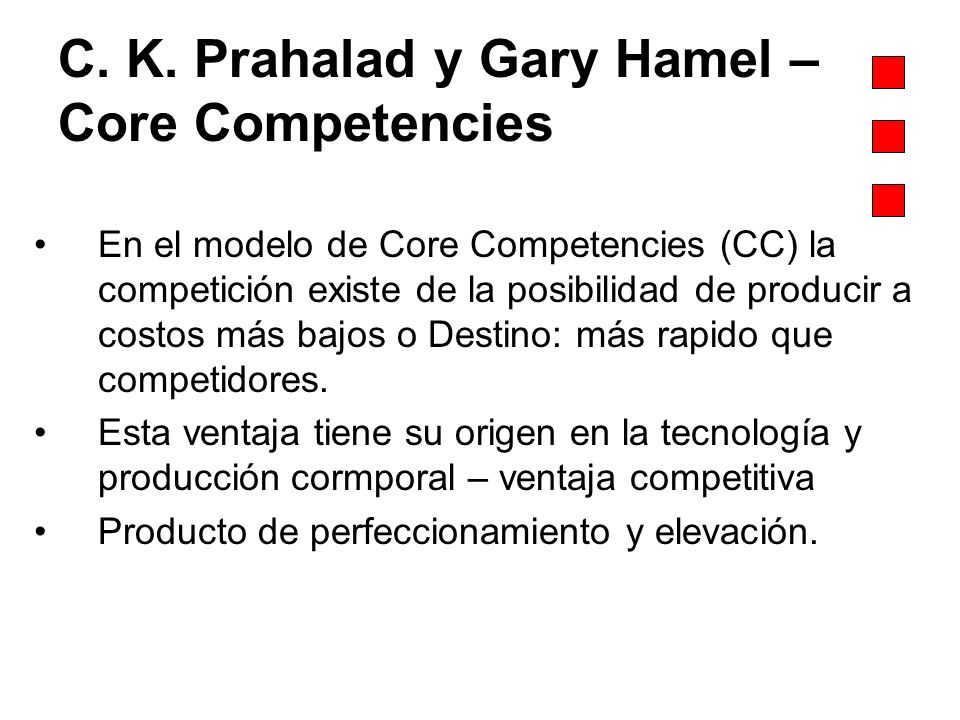 C. K. Prahalad y Gary Hamel – Core Competencies