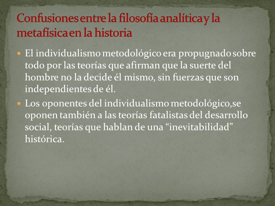 Confusiones entre la filosofía analítica y la metafísica en la historia