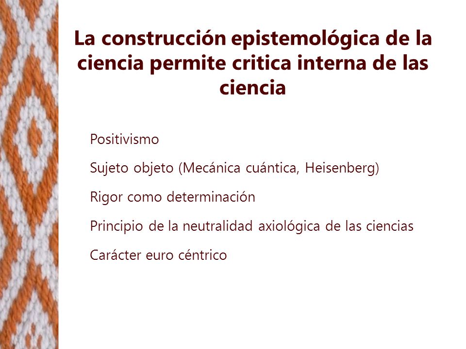 La construcción epistemológica de la ciencia permite critica interna de las ciencia