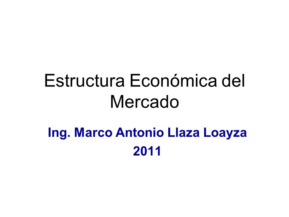 Estructura Económica del Mercado