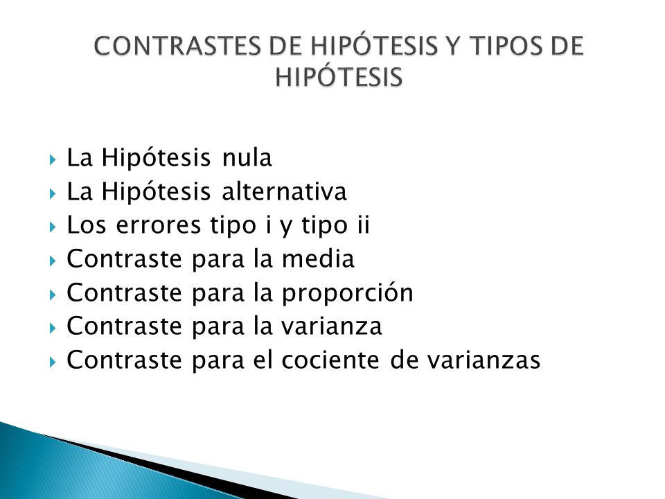 CONTRASTES DE HIPÓTESIS Y TIPOS DE HIPÓTESIS