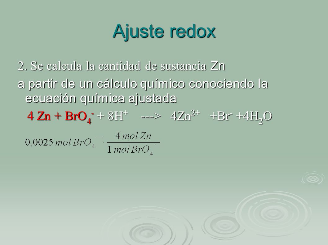 Ajuste redox 2. Se calcula la cantidad de sustancia Zn