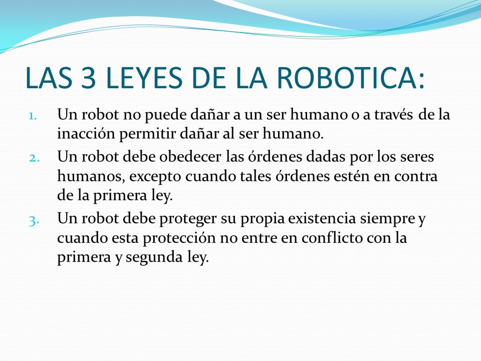 LAS 3 LEYES DE LA ROBOTICA:
