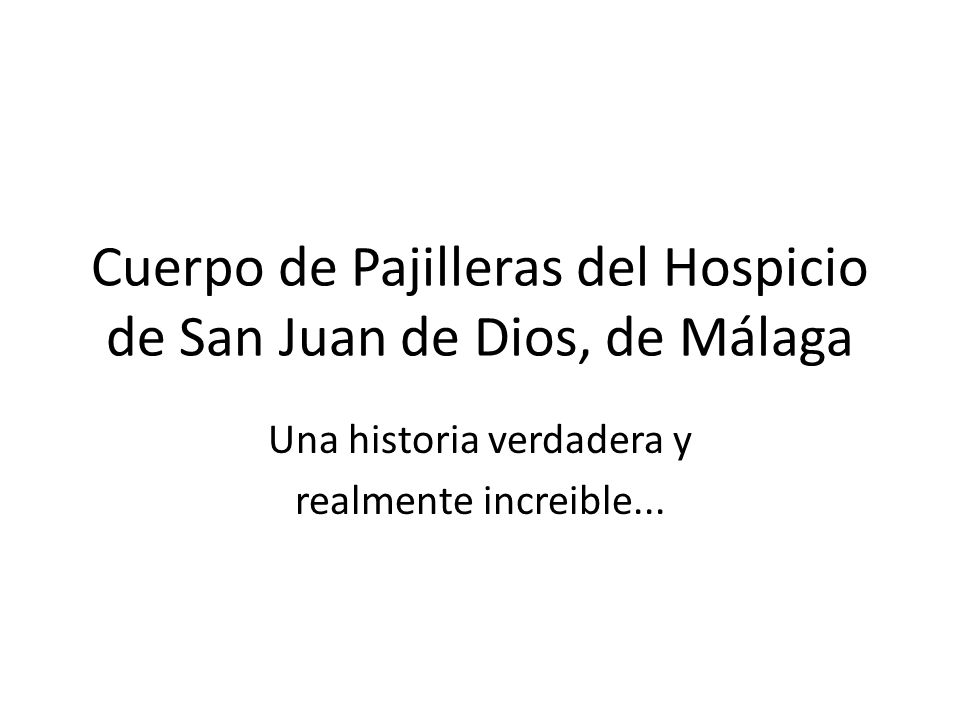 Cuerpo de Pajilleras del Hospicio de San Juan de Dios, de Málaga